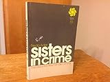 Sisters in Crime: The Rise of the New Female Criminal