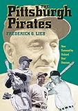 The Pittsburgh Pirates (Writing Baseball)