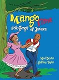Mango Time: Folk Songs of Jamaica