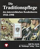  Die Fahrzeuge, Flugzeuge, Uniformen und Waffen des österreichischen Bundesheeres von 1918 - heute: Die Fahrzeuge, Flugzeuge, Uniformen und Waffen des ... 1918-1998. Orden und Ehrenzeichen