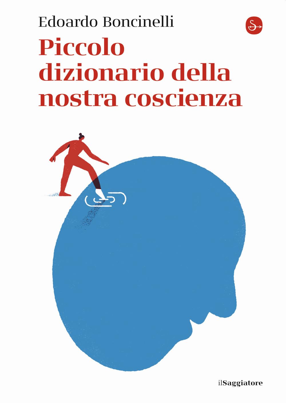 Piccolo Dizionario Della Nostra Coscienza - 4