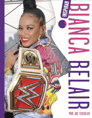 Bianca Belair (Inspirar) (Spanish Edition)