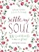 Settle My Soul: 100 Quiet Moments to Meet with Jesus (Pressing Pause)