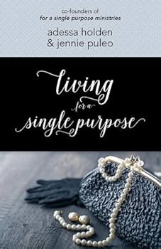Paperback Living for a Single Purpose Book