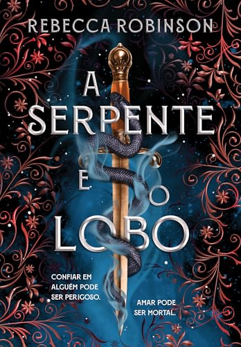 A serpente e o lobo (Herança Sombria - Livro 1)