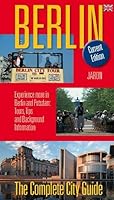 Berlin - The Complete City Guide: Experience more in Berlin and Potsdam: Tours, Tips and Backround Informations 3897735814 Book Cover