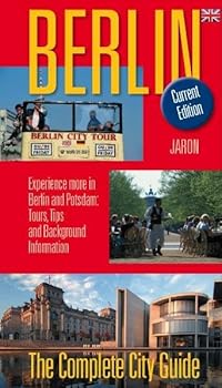 Hardcover Berlin - The Complete City Guide: Experience more in Berlin and Potsdam: Tours, Tips and Backround Informations Book