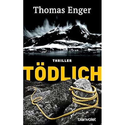 T&ouml;dlich: Thriller