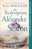 the redemption of alexander seaton: twisty historical thriller from the acclaimed author of the seeker series (alexander seaton series book 1) (english edition)