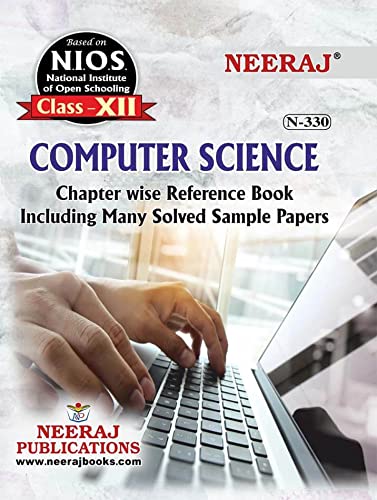 Neeraj Publications NIOS Computer Science Class 12th Study Book English Medium As Per latest syllabus (N-330) [Paperback] Neeraj [Paperback] Neeraj Paperback – 1 January 2020