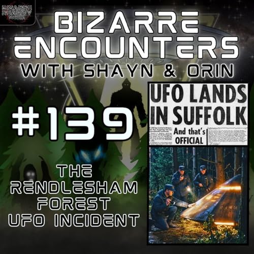 #139 The Rendlesham Forest UFO Incident Podcast Por  arte de portada