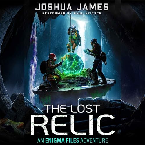 Audiobook: The Lost Relic by Joshua James episode artwork