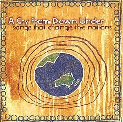 Audio CD A Cry from Down Under: Songs That Change the Nations Book