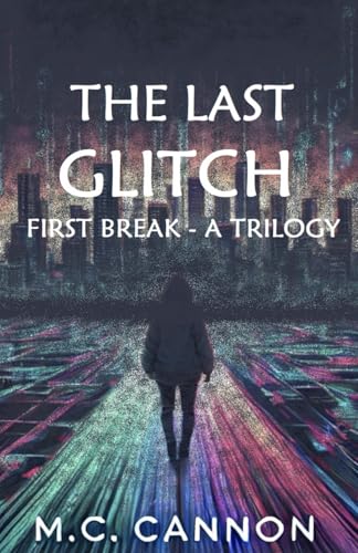 First Break (The Last Glitch)