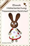  Häkelanleitung (003): Hasenmädchen Pünktchen (CrochetPerfect 3)