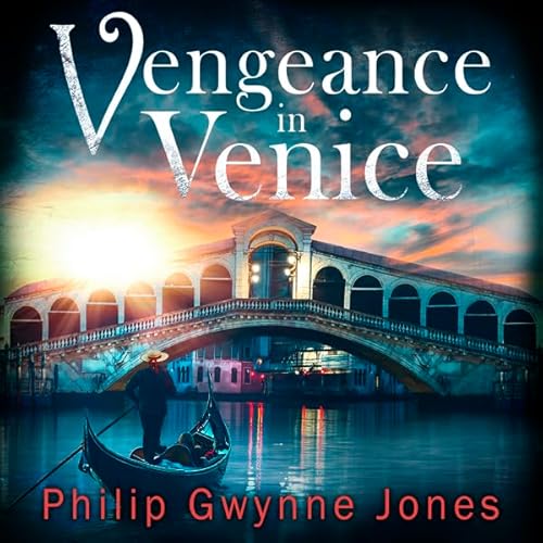 Vengeance in Venice Audiolivro Por Philip Gwynne Jones capa