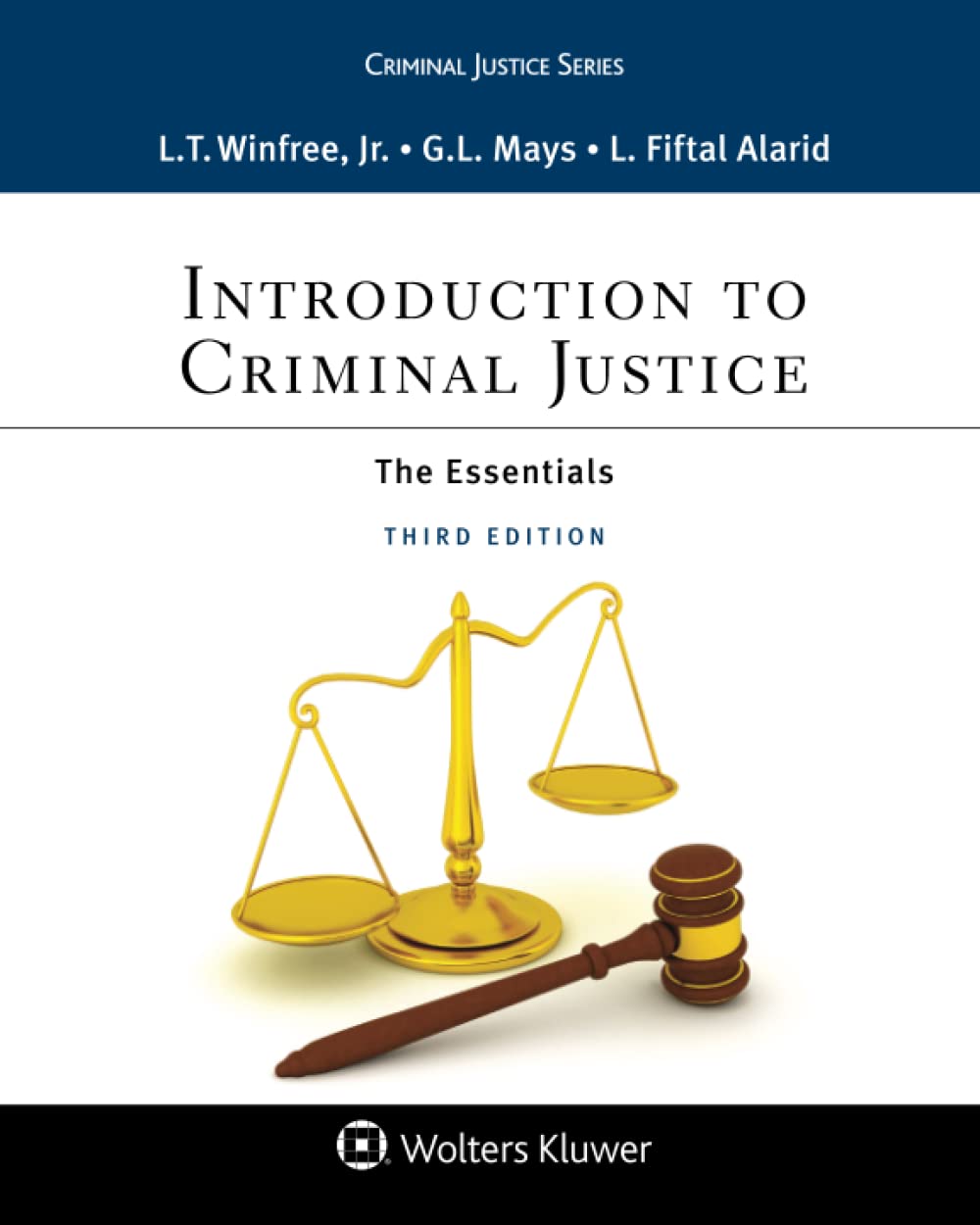 Introduction to Criminal Justice: The Essentials (Aspen Criminal Justice Series)