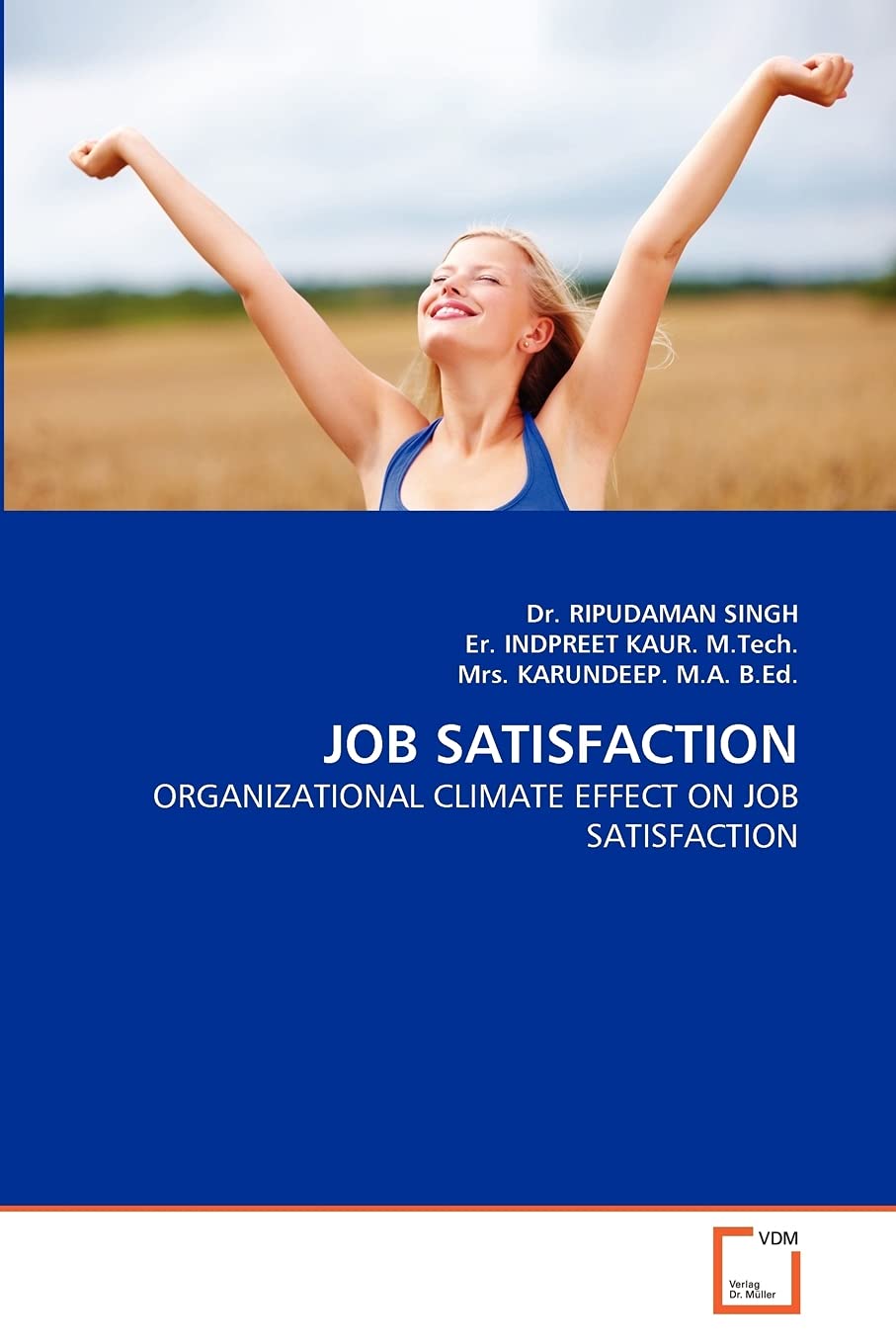 JOB SATISFACTION: ORGANIZATIONAL CLIMATE EFFECT ON JOB SATISFACTION
