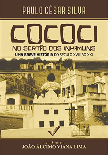 COCOCI NO SERTÃO DOS INHAMUNS - Paulo César Silva
