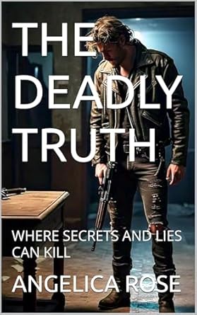 Amazon: THE DEADLY TRUTH: WHERE SECRETS AND LIES CAN KILL eBook