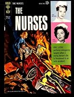 The Nurses #3: 1963 Medical Comic 1532891822 Book Cover