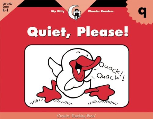 Q, Quiet, Please (Itty-bitty Phonics Readers)
