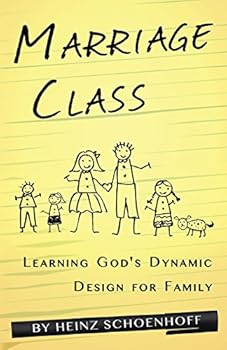 Paperback Marriage Class: Learning God's Dynamic Design for Family Book