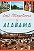 Lost Attractions of Alabama