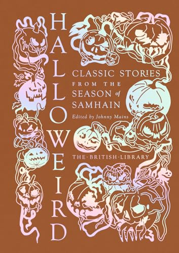 Cover of Halloweird: Classic Stories from the Season of Samhain