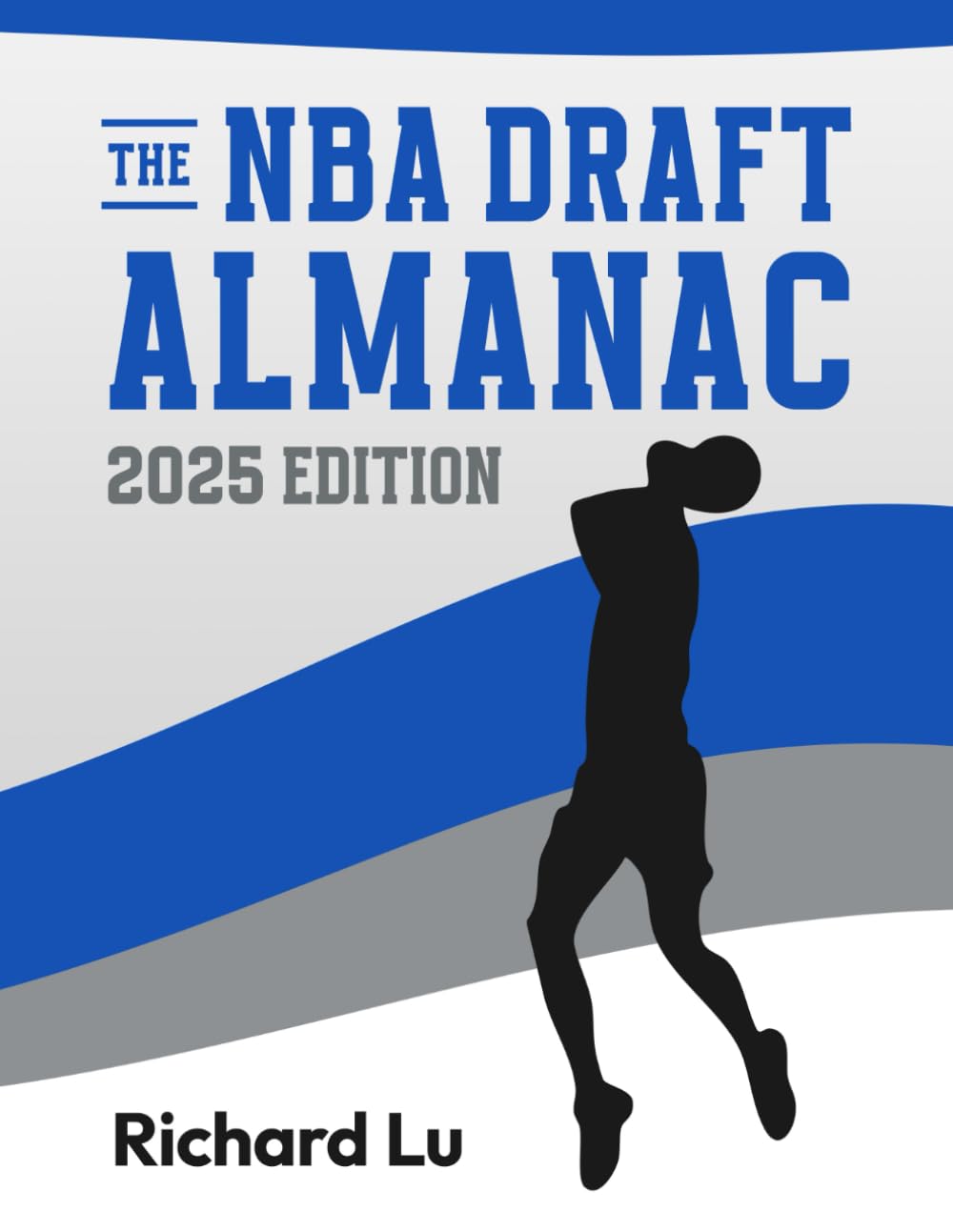 The NBA Draft Almanac, 2025 Edition
