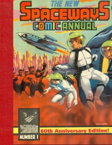 The New Spaceways Comic Annual: 60th Anniversary Edition