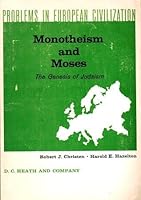 Monotheism and Moses: Problems in European Civilization B000L44IP8 Book Cover