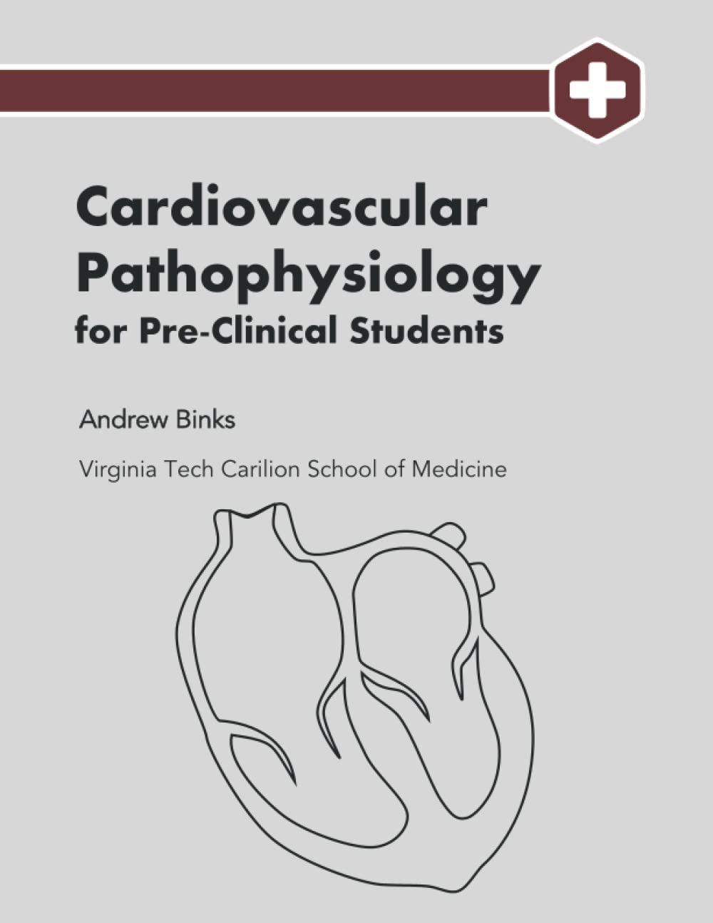 Cardiovascular Pathophysiology for Pre-Clinical Students