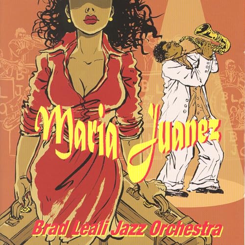 Play Maria Juanez by Brad Leali Jazz Orchestra on Amazon Music