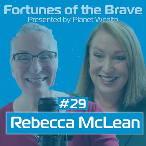 E29: Rebecca McLean: Bridge the Gap: The Reg CF Revolution for Everyday Investors