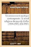 de fursac  Un mouvement mystique contemporain : le réveil religieux du pays de Galles (1904-1905)