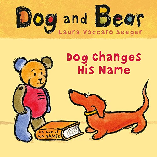 Dog Changes His Name: Dog and Bear (Dog and Bear Series) (English Edition)