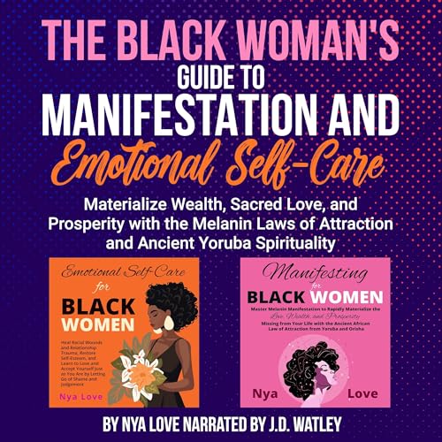 The Black Woman's Guide to Manifestation and Emotional Self-Care by Nya Love episode artwork