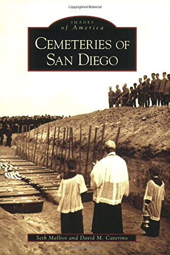 Cemeteries of San Diego, Ca (Images of America)
