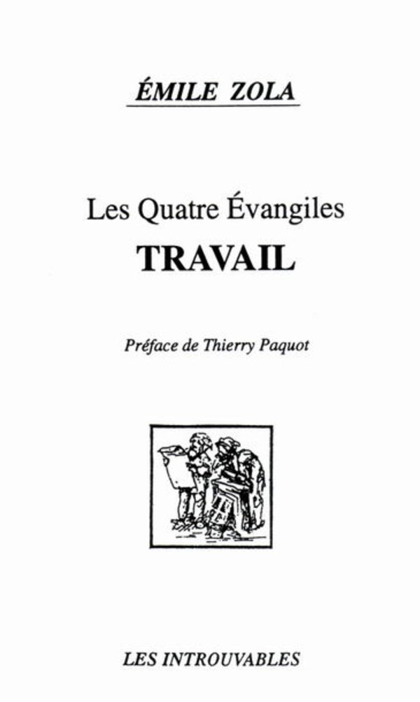 Les quatre Évangiles. Travail