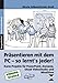 Produktbild Präsentieren mit dem PC - so lernt's jeder!: Kurze Projekte für PowerPoint, Anmanie, Ulead VideoStudio und MindView (7. bis 9. Klasse)