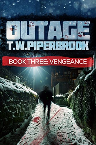 Outage 3: Vengeance (Outage Horror Suspense Series)
