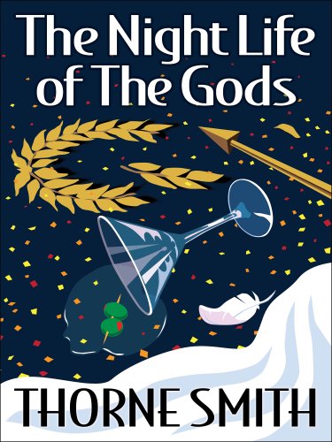 The Night Life Of The Gods Kindle Edition By Smith Thorne Literature Fiction Kindle Ebooks Amazon Com