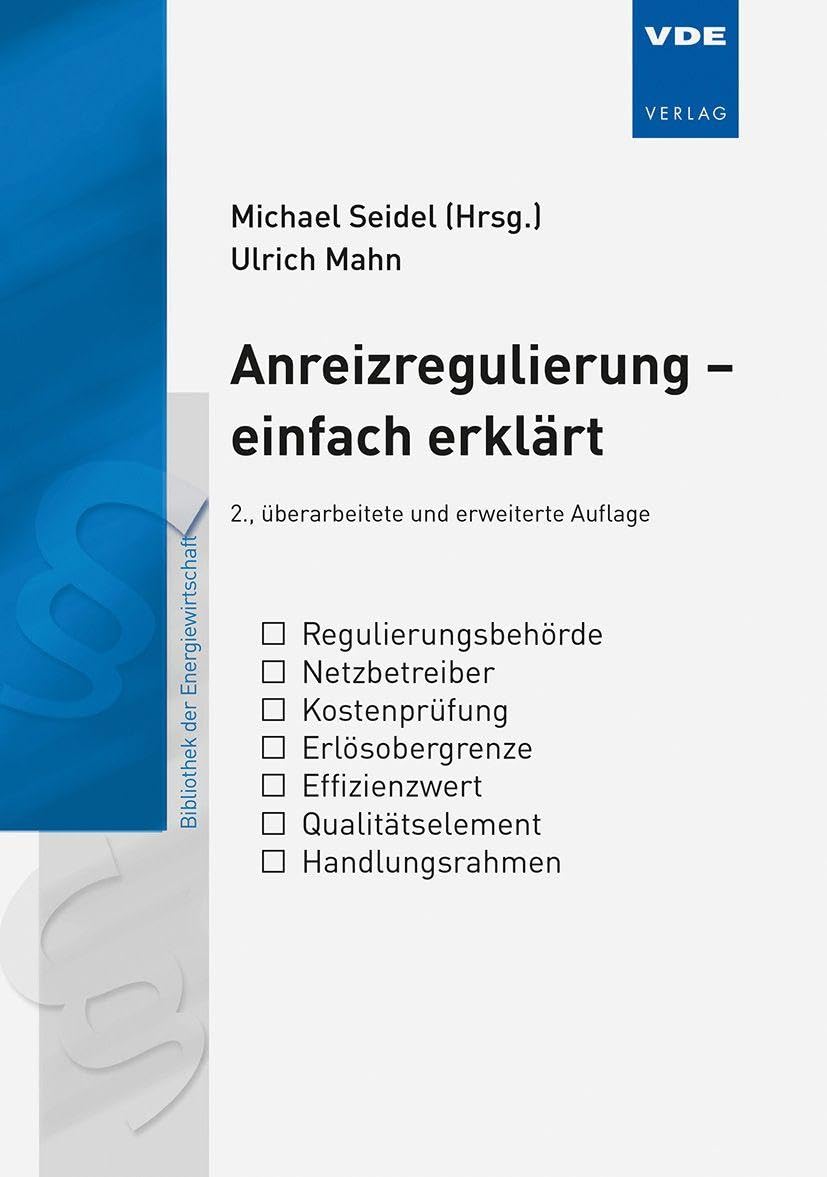 Anreizregulierung - einfach erklärt (Bibliothek der Energiewirtschaft)