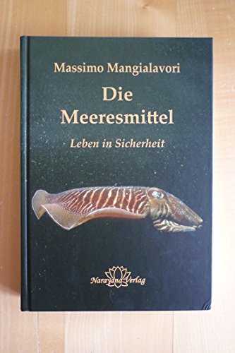 Preisvergleich Produktbild Die Meeresmittel in der Homöopathie: Leben in Sicherheit