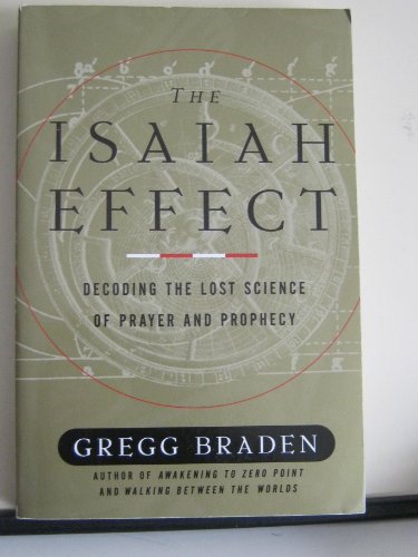 The Isaiah Effect: Decoding the Lost Science of... 0965036480 Book Cover