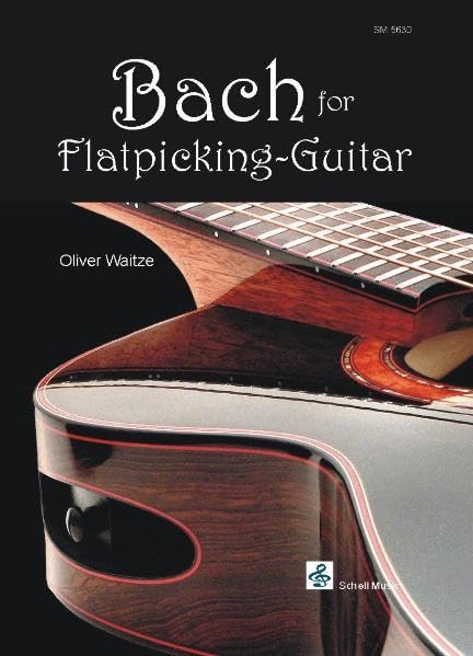 Bach for Flatpicking Guitar pour progresser au médiator et casser la routine
