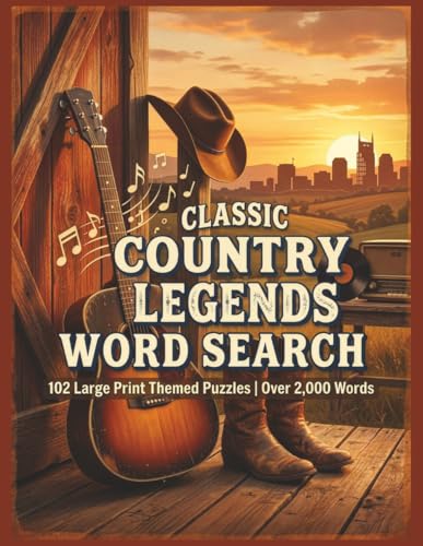 Classic Country Legends Word Search: 102 Large Print Themed Puzzles for Adults and Seniors | Honky...
