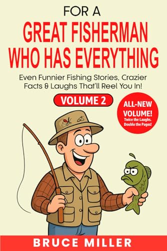 For a Great Fisherman Who Has Everything - Volume 2: Even Funnier Fishing Stories, Crazier Facts & Laughs That?ll Reel You In! (For the Fisherman Who Has Everything Series, Band 2) für 10,69 EUR bei amazon.de Bild: For a Great Fisherman Who Has Everything - Volume 2: Even Funnier Fishing Stories, Crazier Facts & Laughs That?ll Reel You In! (For the Fisherman Who Has Everything Series, Band 2) für 10,69 EUR bei amazon.de