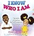I Know Who I Am: The ABCs of Positive Self-Affirmations for Children